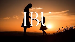 Joey Sulaiman - IBU (Official Lirik Video)