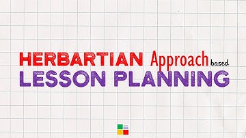 Herbartian five steps approach of lesson planning || tsin-eng