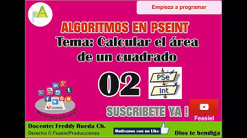 Calcular el Área de un cuadrado - Pseint Feasiel