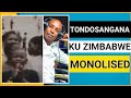 Tondosangana Ku Zimbabwe- Monolised