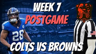 NFL Week 7: Indianapolis Colts vs. Cleveland Browns Postgame Reaction: Referees made the WRONG CALL