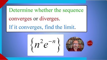 Determine whether the Sequence Converges or Diverges. If it converges, find the limit. {n^2 e^(-n)}.