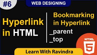Hyperlink In HTML | Difference between _parent and _top of Target attribute | Bookmarking in HTML
