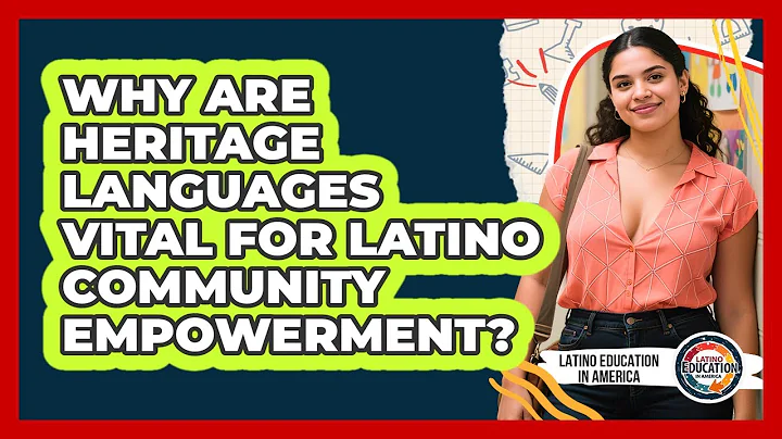 Why Are Heritage Languages Vital For Latino Community Empowerment? - Latino Education in America