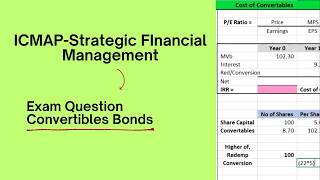 ICMAP SFM | Cost of Convertible Bonds | Exam Question with Full Solution #ICMAP #sfm