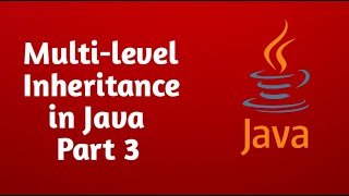 Multi-level Inheritance in Java | Programming knowledge