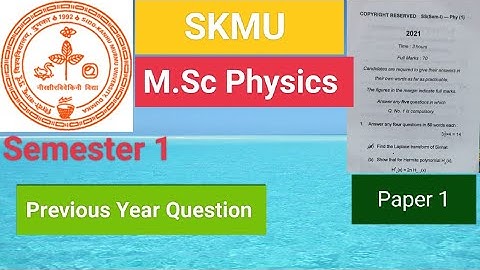 SKMU MSc Physics sem 1 previous year question (2021)