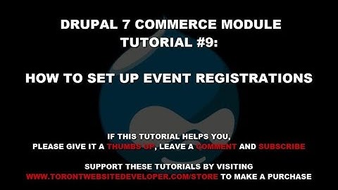 Drupal 7 Commerce Module Tutorial #9: How to Set Up Event Registrations