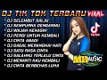 FULL ALBUM DJ TERBARU 2023 FULL BASS SELEMBUT SALJU X WAJAH KEKASIH TIKTOK BEST CAMPURAN