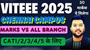 VITEEE 2025 marks vs branch |Chennai campus cutoff for all branches/ category #cutoff   #viteee2025