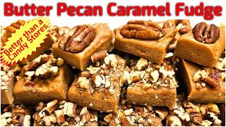 This Butter Pecan Caramel Fudge  recipe is the Bar that no other Fudge has ever matched.