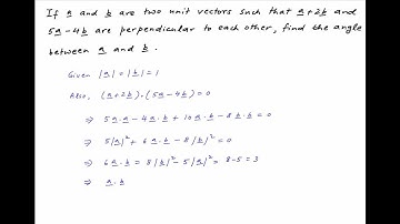 [IIT 2003] Find the angle between unit vectors a and b if a+2b and 5a-4b are perpendicular.