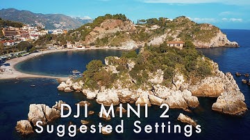 DJI MINI 2 suggested settings and DJI FLY app overview