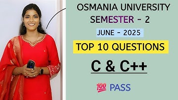 C&C++ || C & C++ || TOP 10 QUESTIONS || SEMESTER - 2 💯 || OSMANIA UNIVERSITY || ‎⁨@shivanipallela⁩ 