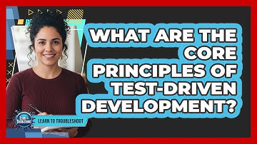 What Are the Core Principles of Test-Driven Development?