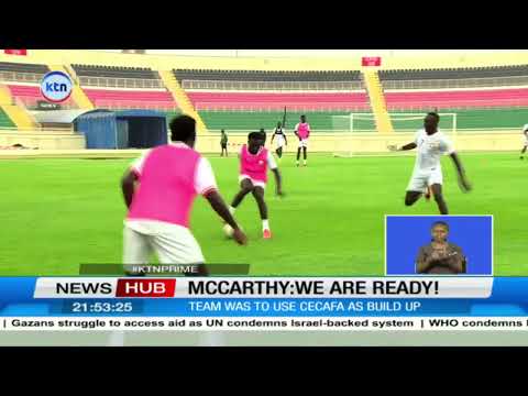 Harambee Stars coach Benni Mccarthy assures Kenyans that the squad is ready for CHAN