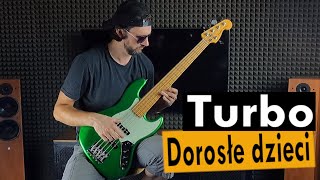 Vignette de la vidéo "[70]. Turbo - Dorosłe dzieci - na basie / bass cover + solo + TAB"