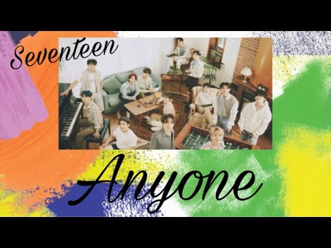 [日本語字幕/和訳] SEVENTEEN (세븐틴) Anyone 가사