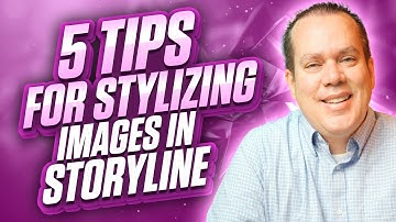 5 Powerful Tips to Stylize Images in Articulate Storyline