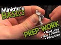 MINIATURE BASICS - PREP WORK - Mold Lines, Glue & Pinning, Gap Filling