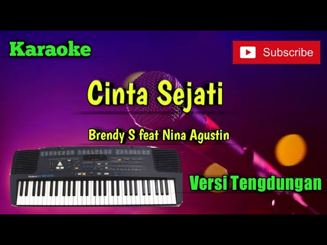Cinta Sejati ( Brendy S feat Nina Agustin ) Karaoke Versi Sandiwaraan - Tengdung Cover class=