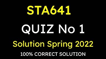 STA641 QUIZ NO 1 💯% CORRECT ANSWERS  || STA641 QUIZ NO 1 spring 2022