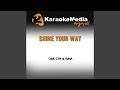 Shine Your Way Karaoke Version In The Style Of Owl City Yuna 