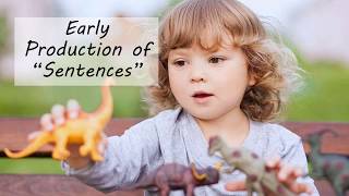 Early Production of Syntax (Language Development)