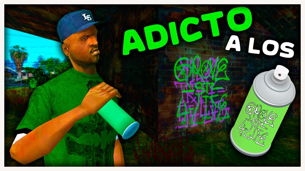 SWEET Adicto a los GRAFITTIS - GTA San Andreas Loquendo