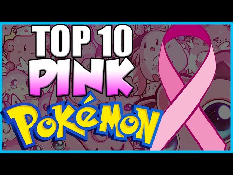Top 10 PINK Pokemon! Best Pink Pokemon for Breast Cancer Awareness Month! - Top 10 PINK Pokemon! Best Pink Pokemon for Breast Cancer Awareness Month!