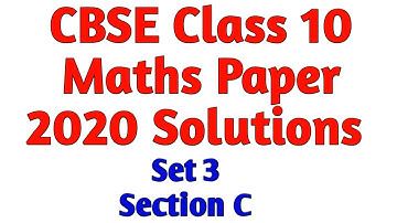 CBSE Class 10 Maths Paper 2020 Solutions Set 3 Section C | Set 3 Maths Class 10 2020 | Code 30/4/3