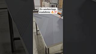 En Sevilen Kapı Modelimiz 🔥💯