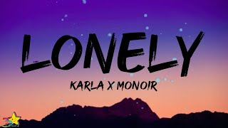 Karla x Monoir - Lonely (Lyrics) Resimi