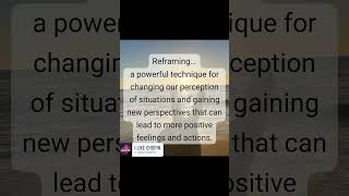 Reframing...A wonderful method to get solutions👌What could be positive about this situation
