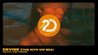 The Kith, Josh Vorster - Devine (The Kith VIP Mix) [Deep House]