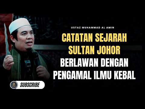 Ilmu Kebal, Peluru Tunang Sultan Johor, Perang Kesang - Ustaz Muhammad Al Amin
