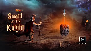 Sword of the knight | Photoshop Manipulation | Speed Art