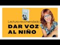 DAR VOZ AL NIÑO | Lectura Recomendada 📖💯