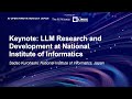 Keynote: LLM Research and Development at National Institute of Informatics - Sadao Kurohashi