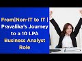 From Non-IT to Business Analyst | Pravalika’s 10 LPA Success Story