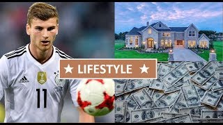 Timo Werner's Net Worth ★ Biography ★ Lifestyle ★House ★ Cars ★ Income ★ Pets - 2018