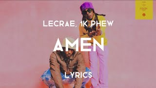 Amen (Lyrics) - Lecrae, 1K Phew