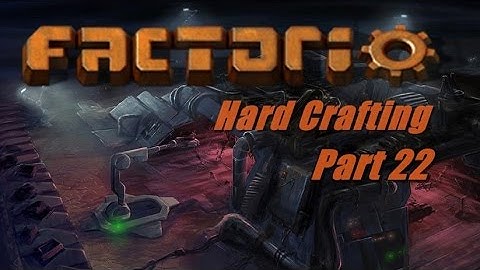 Factorio HardCrafting Mod: #23