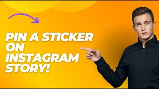 How to Pin a Sticker on Instagram Story!