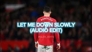 let me down slowly ULTRA SLOWED (edit audio)
