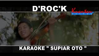 #dendang karoke       supiar oto  -  karaoke - no vocal -