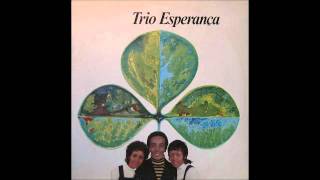 Trio Esperança - Não Aguento Você (1972)