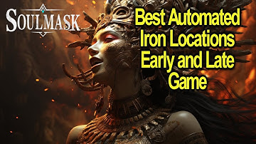Best Automated Iron Locations Early and Late game | Soulmask