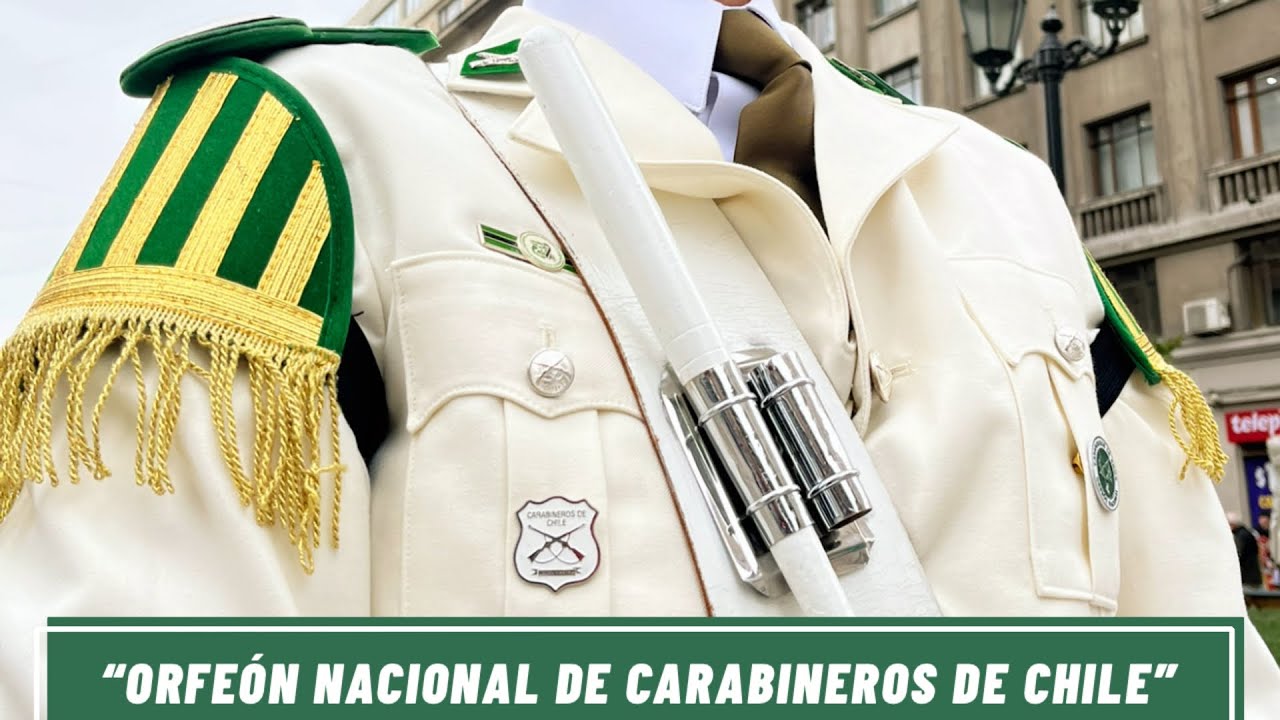 Orfeón Nacional de Carabineros de Chile - Cambio de Guardia COMPLETO