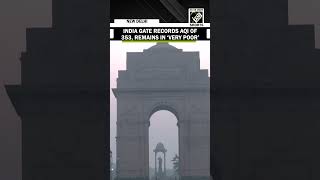 CPCB records worsening air quality at India Gate as pollution grips the capital